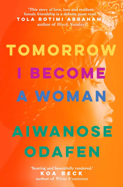 Tomorrow I Become A Woman by Aiwanose Odafen