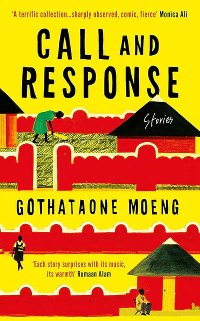 Call and Response by Gothataone Moeng