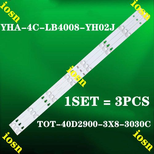 NEW 3PCS/SET For TCL 40INCH TV LED BACKLIGHT L40P1A-F Light Bar TOT-40D2900-3X8-3030C YHA-4C-LB4008-YH02J